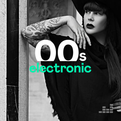 2000s electronic songs playlist Listen on Deezer