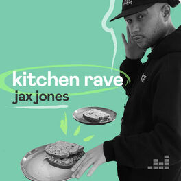 Cover of playlist Kitchen Rave By Jax Jones