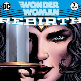 Cover of playlist DC Universe REBIRTH: Wonder Woman #1