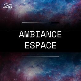 Cover of playlist Ambient : Ambiance Espace - Relaxation profonde