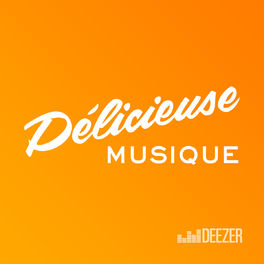 Cover of playlist Delicieuse Musique l Official Playlist