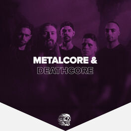 Cover of playlist Metalcore & Deathcore