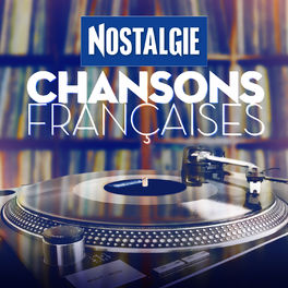 Cover of playlist Nostalgie Chansons Françaises
