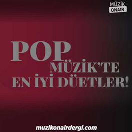 Cover of playlist Pop Müzik'te En İyi Düetler