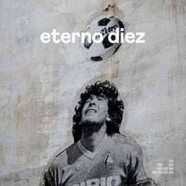 Cover of playlist Eterno Diez