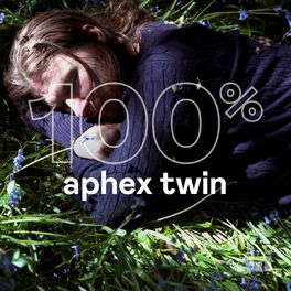 Cover of playlist 100% Aphex Twin