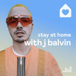 Cover of playlist Stay at Home with J Balvin