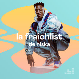 Cover of playlist La Fraîchlist de Niska