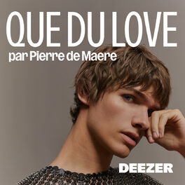 Cover of playlist Que du Love par Pierre de Maere