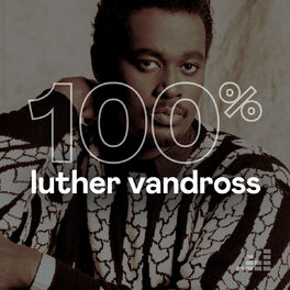 Cover of playlist 100% Luther Vandross