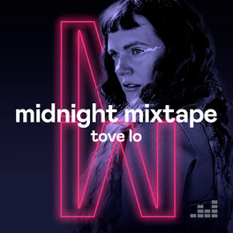 Cover of playlist Midnight Mixtape by Tove Lo
