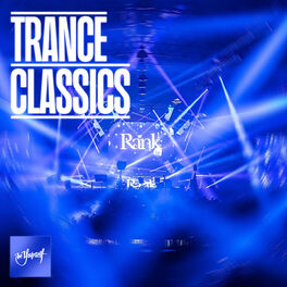 Cover of playlist Trance Classics | 🔥Zillion Classics