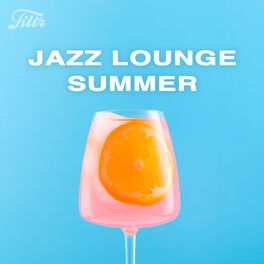 Cover of playlist Jazz Lounge Summer 2023 Bossa Nova Jazz Playlist