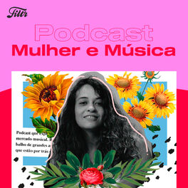 Cover of playlist Podcast Mulher e Música