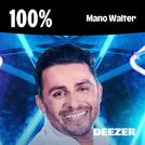 100% Mano Walter