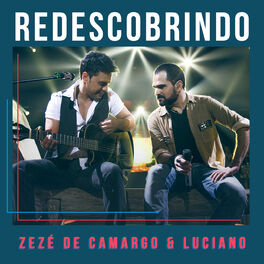 Cover of playlist Redescobrindo Zezé di Camargo e Luciano