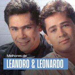 Cover of playlist Leandro e Leonardo - As Melhores 🤠