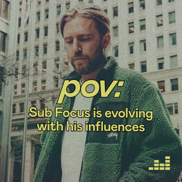 Cover of playlist pov by Sub Focus