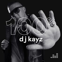 Cover of playlist 100% DJ Kayz