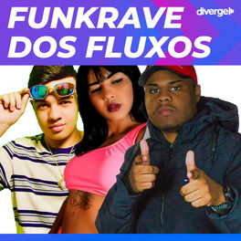 Cover of playlist Rave Funk  | MEGA FUNK | FUNKRAVE DOS FLUXOS   | D