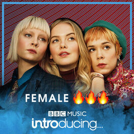 Cover of playlist BBC Music Introducing: Female Fire (BBC)