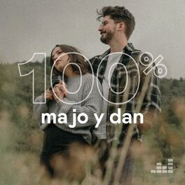 Cover of playlist 100% Majo y Dan