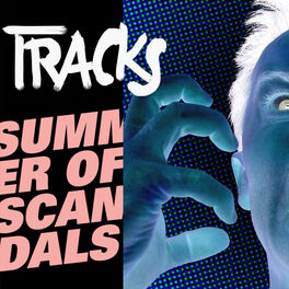Cover of playlist Tracks x Summer of Scandals #1