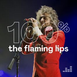 Cover of playlist 100% The Flaming Lips