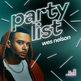 Cover of playlist Partylist by Wes Nelson