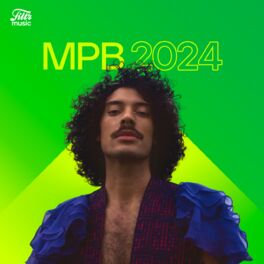 Cover of playlist MPB 2024 🍀 As Mais Tocadas e Lançamentos