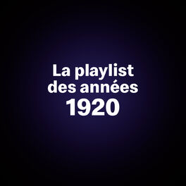 Cover of playlist La playlist années 1920