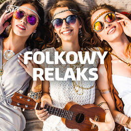 Cover of playlist Folkowy relaks