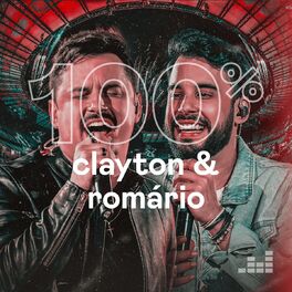 Cover of playlist 100% Clayton & Romário