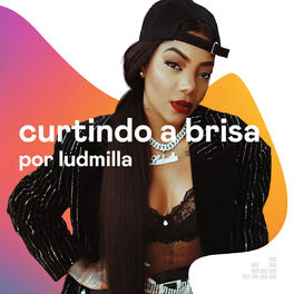 Cover of playlist Curtindo a Brisa por Ludmilla