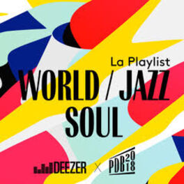 Cover of playlist Le Printemps de Bourges 2018 - World/Jazz/Soul