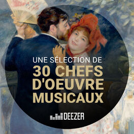 Cover of playlist Sélection de 30 chefs d'oeuvre