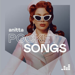 Cover of playlist Pocket Songs by Anitta