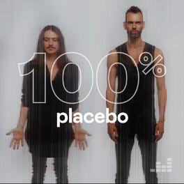 Cover of playlist 100% Placebo