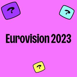 Cover of playlist Eurovision 2023