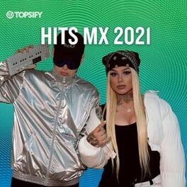 Cover of playlist Hits MX 2021