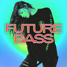 Cover of playlist Future Bass
