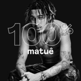 Cover of playlist 100% Matuê