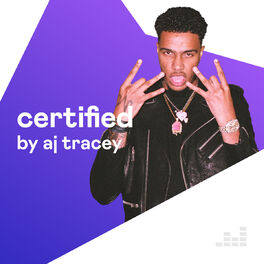 Cover of playlist Certified by AJ Tracey