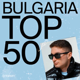 Cover of playlist Topsify Bulgaria Top 50