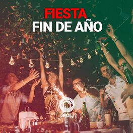 Cover of playlist Fiesta año nuevo
