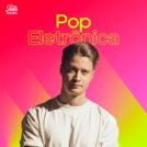 Pop Eletrônica 🎧 Eletrônicas Internacionais