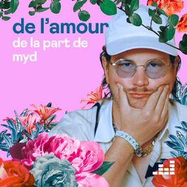 Cover of playlist De l'amour de la part de Myd