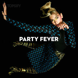 Cover of playlist Party Fever