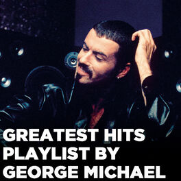 Cover of playlist GEORGE MICHAEL: GREATEST HITS | CARELESS WHISPER