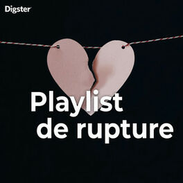 Cover of playlist Playlist pour une rupture